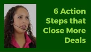 6 Action Steps to Close More Deasl